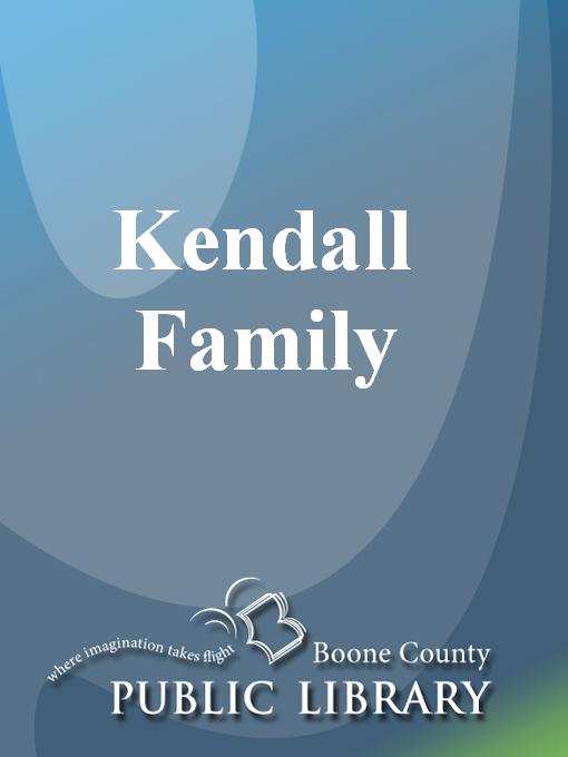 Title details for Kendall Family by Zayda Kendall Clore - Available